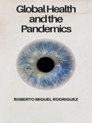 cover image of Global Health and the Pandemics